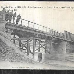 berneuil sur aisne le pont réparée par le génie la grande guerre 1914-15-16 , oise , picardie