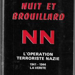 nuit et brouillard NN ,l'opération terroriste nazie 1941-1944 la vérité de karol jonca
