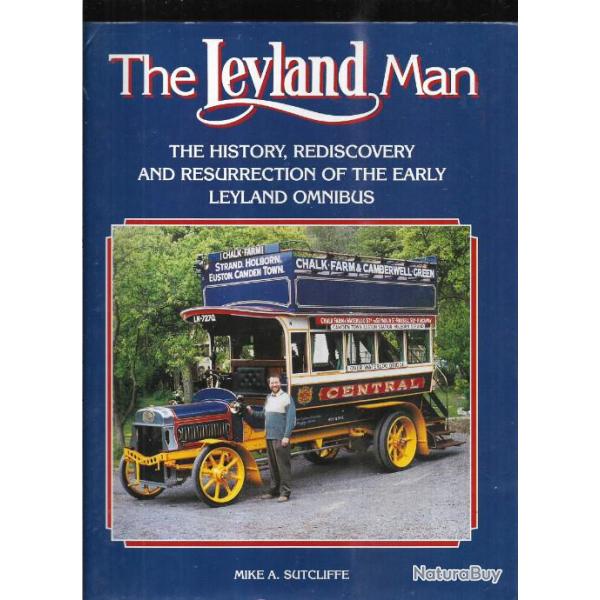 the leyland man, leyland omnibus , histoire et restauration d'anciens modles de mike a.sutcliffe