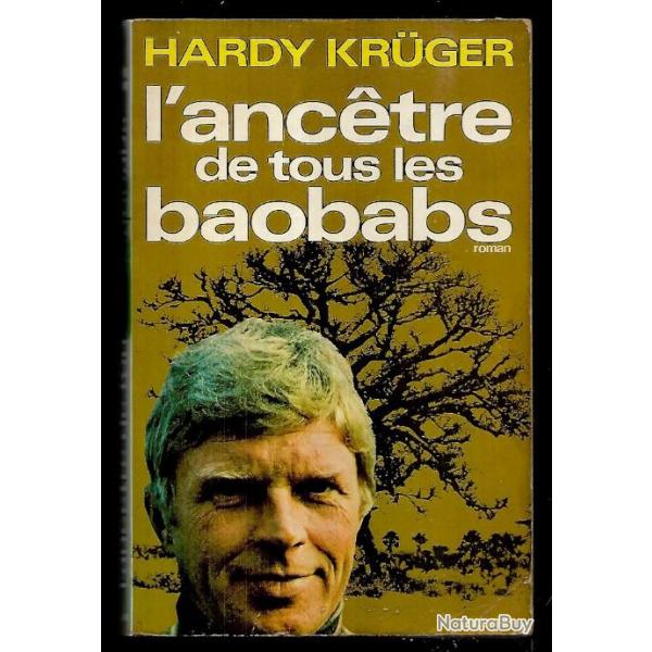 l'anctre de tous les baobabs d'hardy kruger (un taxi pour tobrouk)