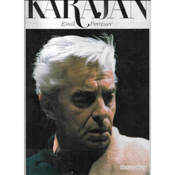 karajan d'emil perauer texte joachim kaiser  , livre photos herbert von karajan