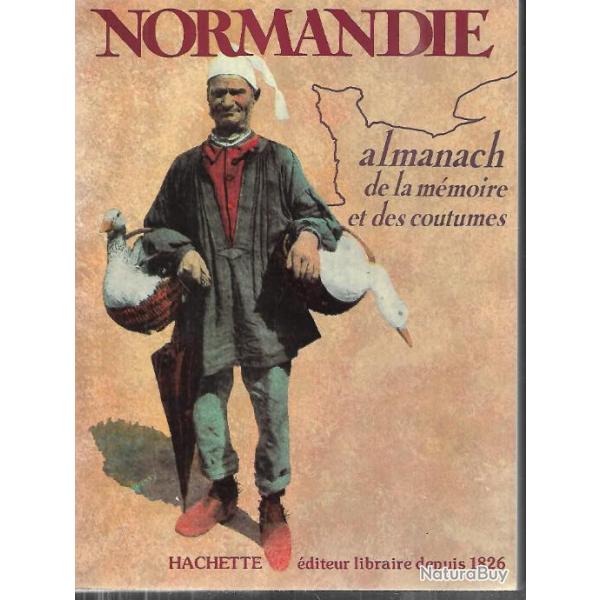 normandie almanach de la mmoire et des coutumes de claire tievant