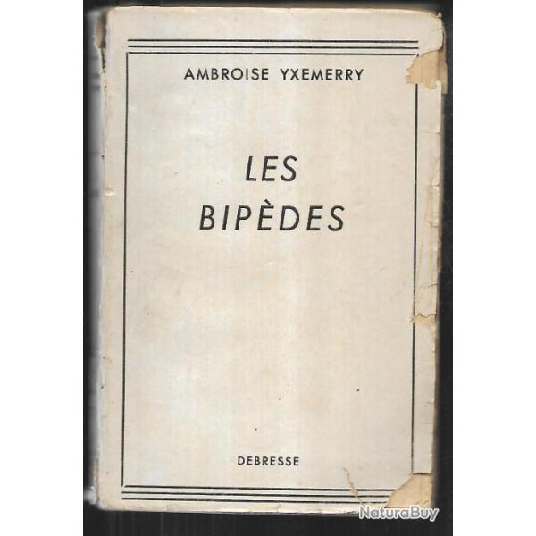 les bipdes d'ambroise yxemerry , essai philosophique