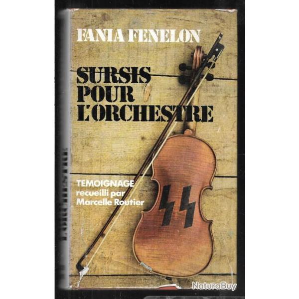 sursis pour l'orchestre Auschwitz-Birkenau , fania fenelon et le tunnel  d'andr lacaze