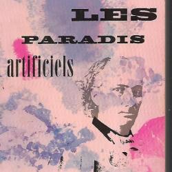 les paradis artificiels de charles baudelaire , précédé de la pipe d'opium, le hachich , le club des