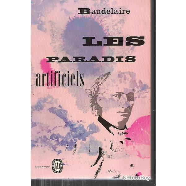 les paradis artificiels de charles baudelaire , prcd de la pipe d'opium, le hachich , le club des