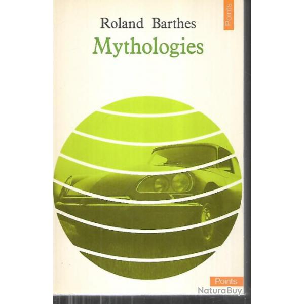 mythologies de roland barths  points civilisation