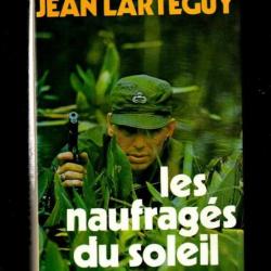 les naufragés du soleil de jean lartéguy