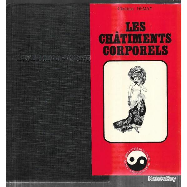 les chatiments corporels tude psychologique suivie de lettres commentes par christian demay