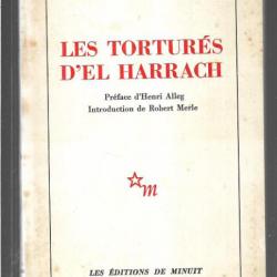 les torturés d'el harrach henri alleg préface , introduction robert merle , a.n.p, fln , algérie