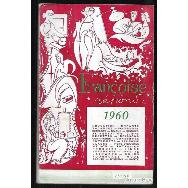 franoise rpond 1960 ,possde tous les conseils et recettes dont vous avez besoin !