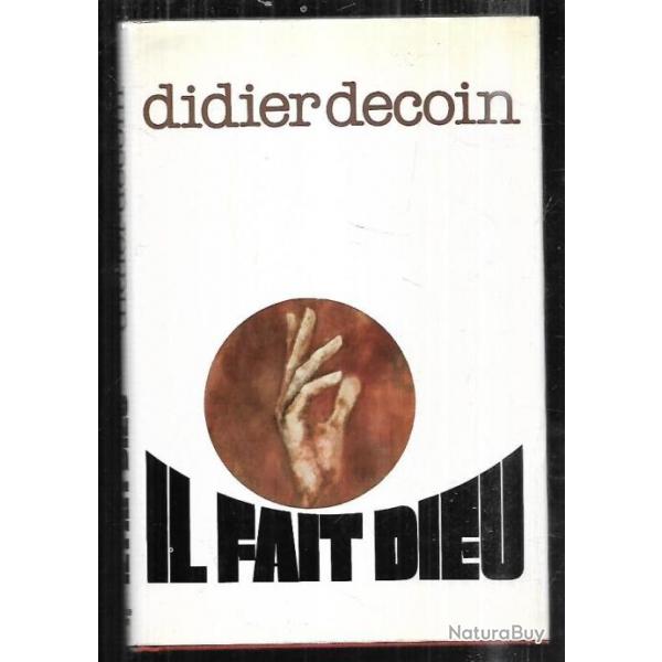 il fait dieu de didier decoin