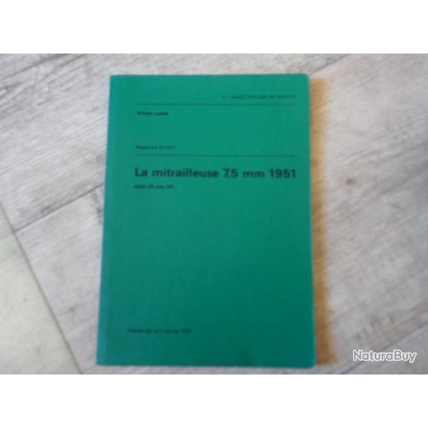 Rglement, notice la Mitrailleuse 7,5 mm de 1951. 133 pages !!