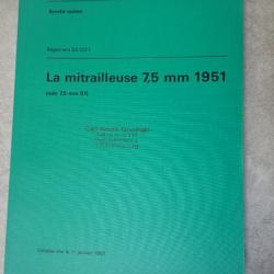 NOTICE SUR LA MITRAILLEUSE 7,5 mm 1951 (armée suisse)