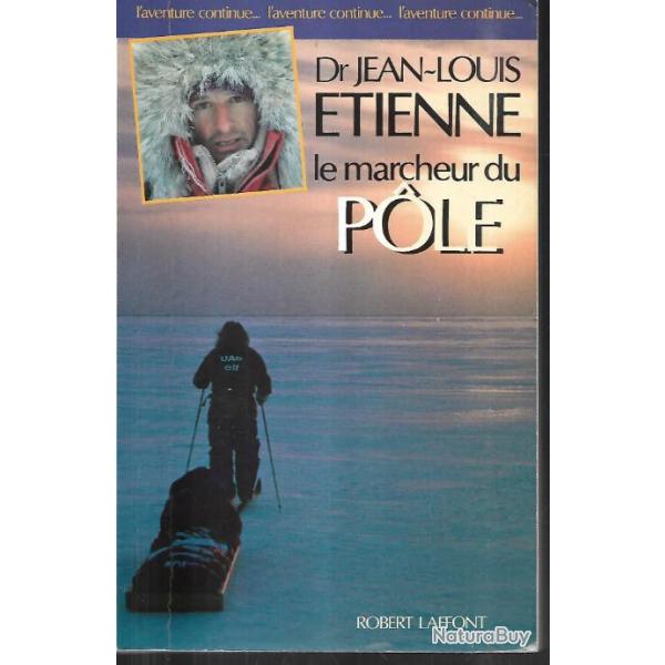 le marcheur du pole dr jean-louis tienne