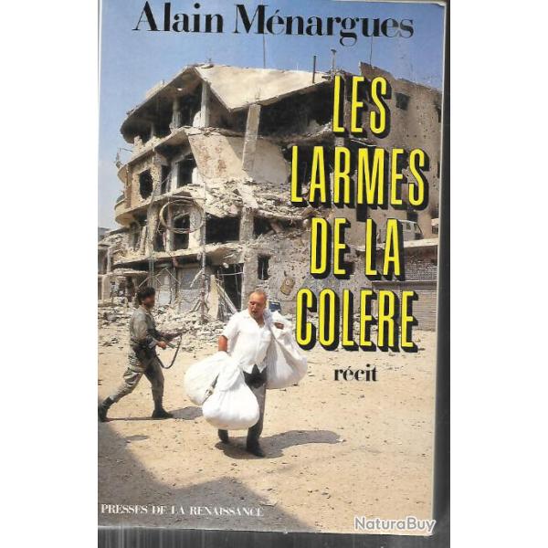 les larmes de la colre , d'alain mnargues , guerre au liban