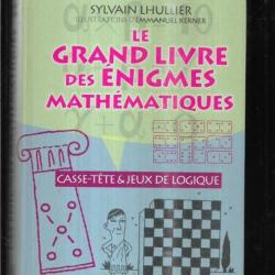 le grand livre des énigmes mathématiques de sylvain lhullier illustrations emmanuel kerner