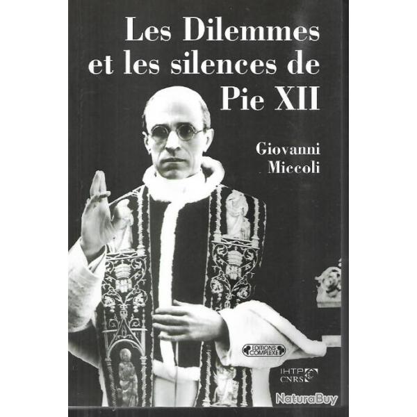 les dilemmes et les silences de pie XII, vatican, seconde guerre mondiale et shoah giovanni miccoli