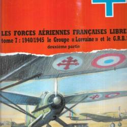 les forces aériennes françaises libres tome 7 1940/1945 le groupe lorraine et le GRB1 part 2 icare