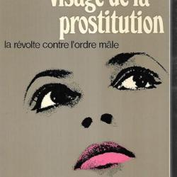 le nouveau visage de la prostitution la révolte contre l'ordre male de dominique dallayrac