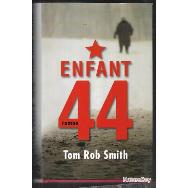 enfant 44 de tom rob smith , urss , policier , thriller