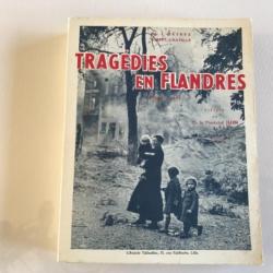 TRAGEDIES EN FLANDRES (1940-1944) - 1958 - Mgr L. DETREZ / Albert CHATELLE