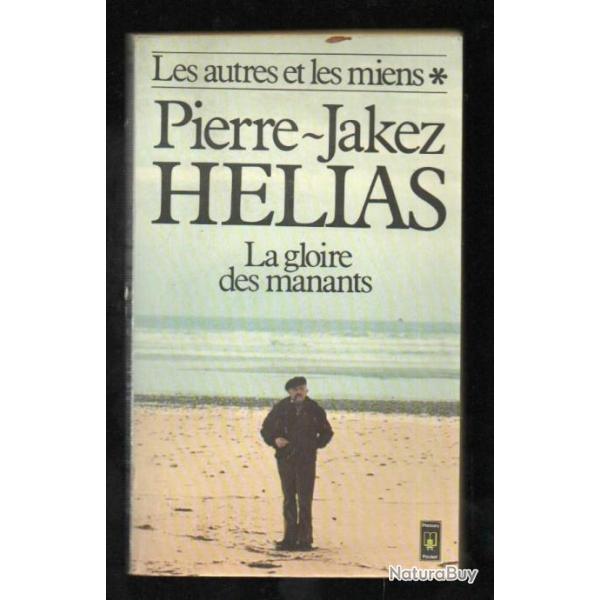 la gloire des manants tome 1 de pierre jakez helias presses pocket