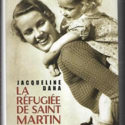 la réfugiée de saint martin de jacqueline dana , ww2 en zone libre sursis