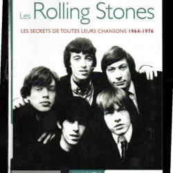 les rolling stones les secrets de toutes leurs chansons 1964-1976 de steve appleford