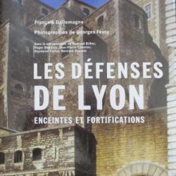 BEAU LIVRE-LES DEFENSES DE LYON-ENCEINTES ET FORTIFICATIONS