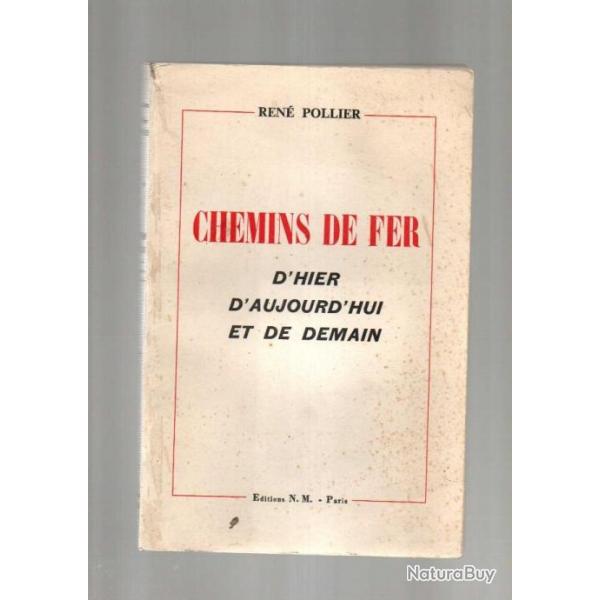 chemins de fer d'hier d'aujourd'hui et de demain de ren pollier