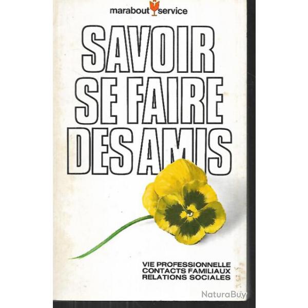 savoir communiquer de franoise gauquelin et savoir se faire des amis , marabout service