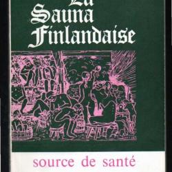 La sauna finlandaise - source de sante  de michel blanchard