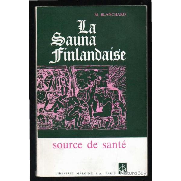 La sauna finlandaise - source de sante  de michel blanchard