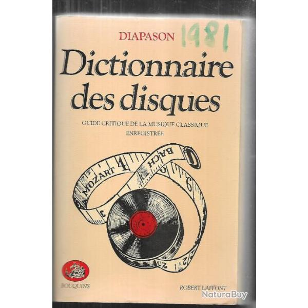 Dictionnaire des disques de Diapason guide critique de la musique classique  Robert Laffont