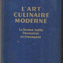 l'art culinaire moderne la bonne table française et étrangère d'henri-paul pellaprat