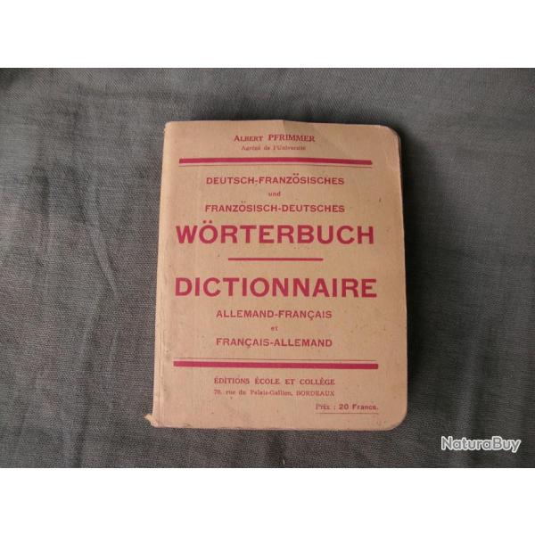 WW2/POSTWAR DICTIONNAIRE FRANAIS ALLEMAND ANNES 40/55 ALBERT PFRIMMER 280 PAGES