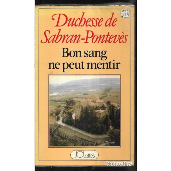 bon sang ne peut mentir de la duchesse sabran-pontevs