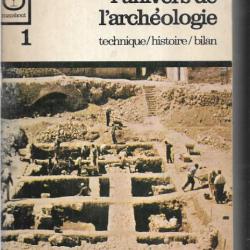 l'univers de l'archéologie tome 1 technique histoire bilan de guy rachet