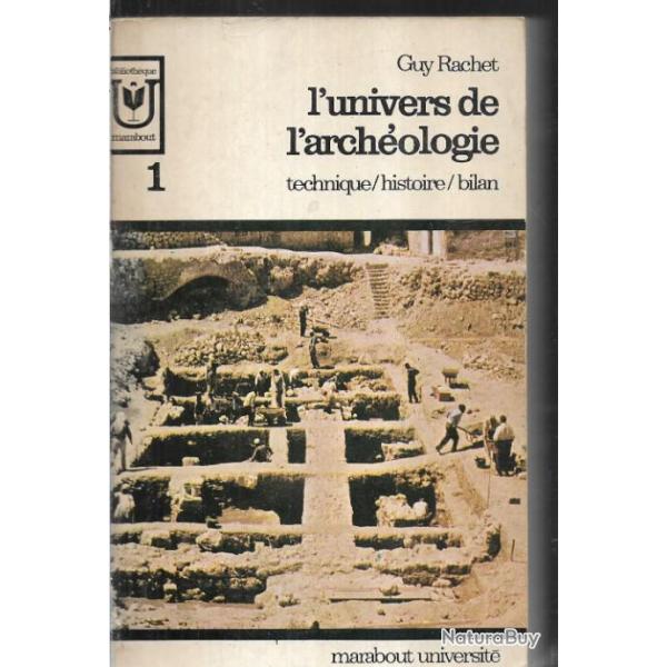 l'univers de l'archologie tome 1 technique histoire bilan de guy rachet