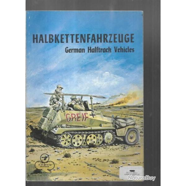 les semi-chenills allemands . wehrmacht . en anglais . spielberger german halftrack vhicles