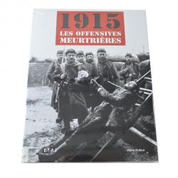 Livre 1915 les offensives meurtrières par Pierre Dufour ETAI 9782726889213