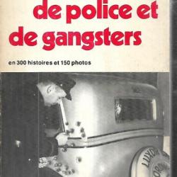 Les voitures de Police et de Gangsters en 300 histoires et 150 photo jacques borgé nicolas viasnoff