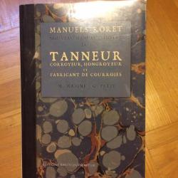 Tanneur / Manuels - Roret L'Art de tanner le cuir