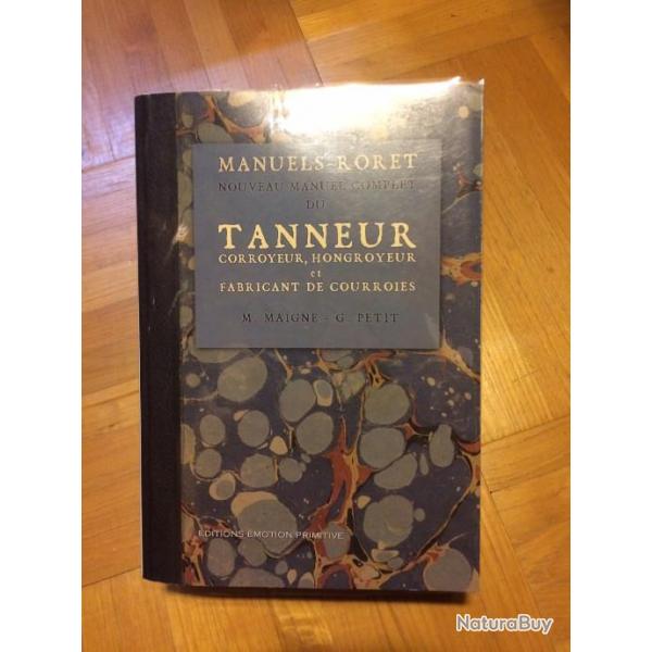 Tanneur / Manuels - Roret L'Art de tanner le cuir