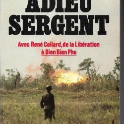 Adieu sergent avec rené collard de la libération à dien-bien-phu  , Georges Fleury para 1er b.c.p