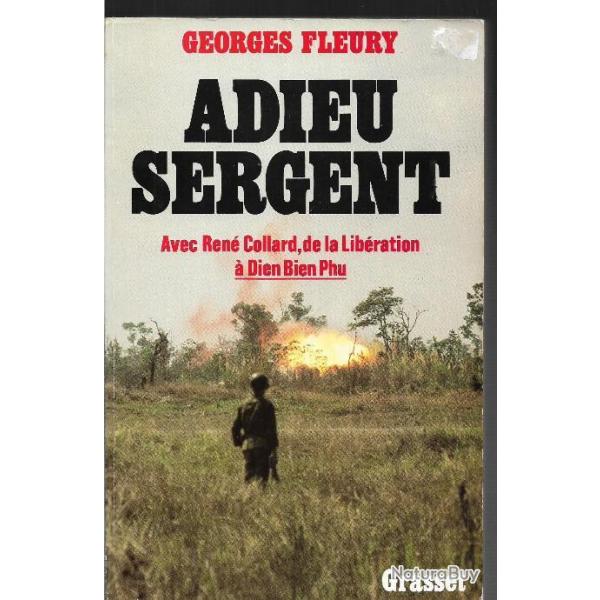 Adieu sergent avec ren collard de la libration  dien-bien-phu  , Georges Fleury para 1er b.c.p