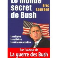 Le monde secret de Bush