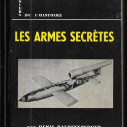 les armes secrètes par denis baldensperger , dossier de l'histoire