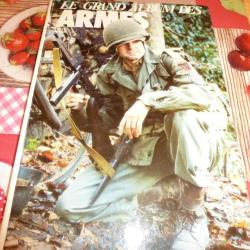 LE GRAND ALBUM DES ARMES ( a l intérieur revue gazettes des armes )